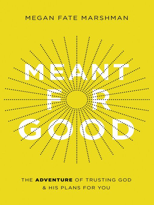 Title details for Meant for Good by Megan Fate Marshman - Wait list